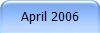 April 2006